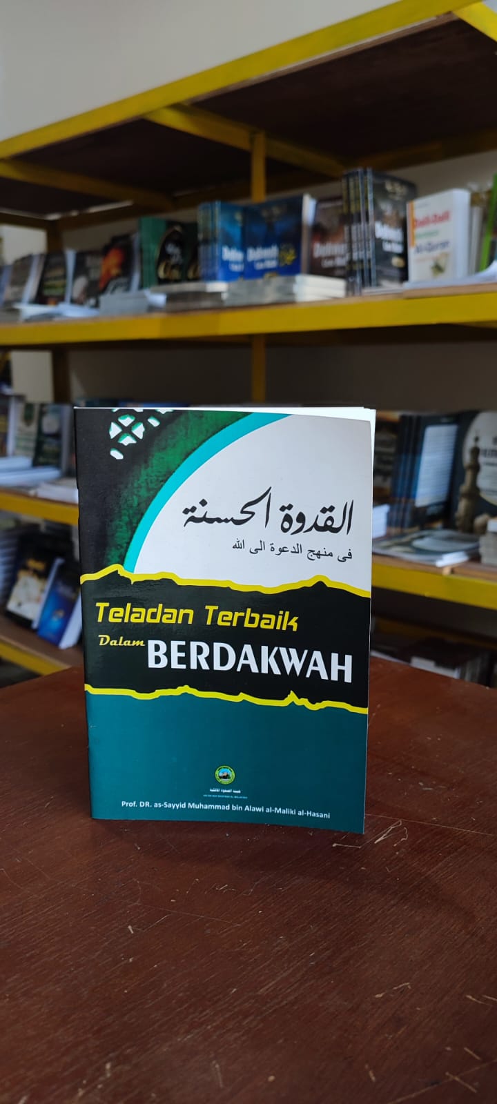 Dakwah Islam : Teladan Terbaik Dalam Dakwah